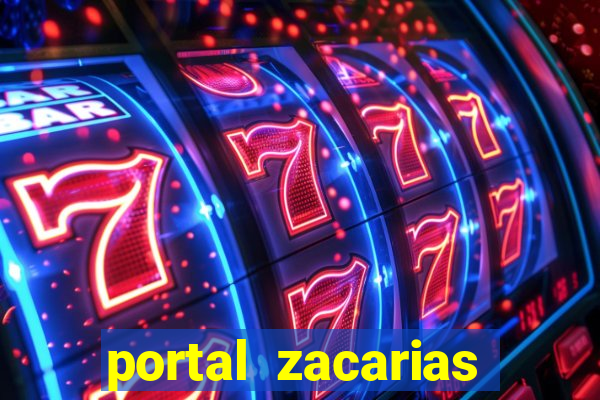 portal zacarias maior de 18